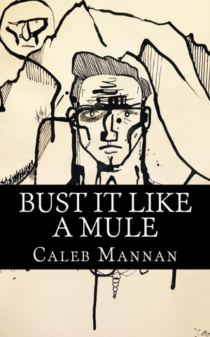 Bust It Like A Mule: The Tale Of Cotton Kingfisher,Used