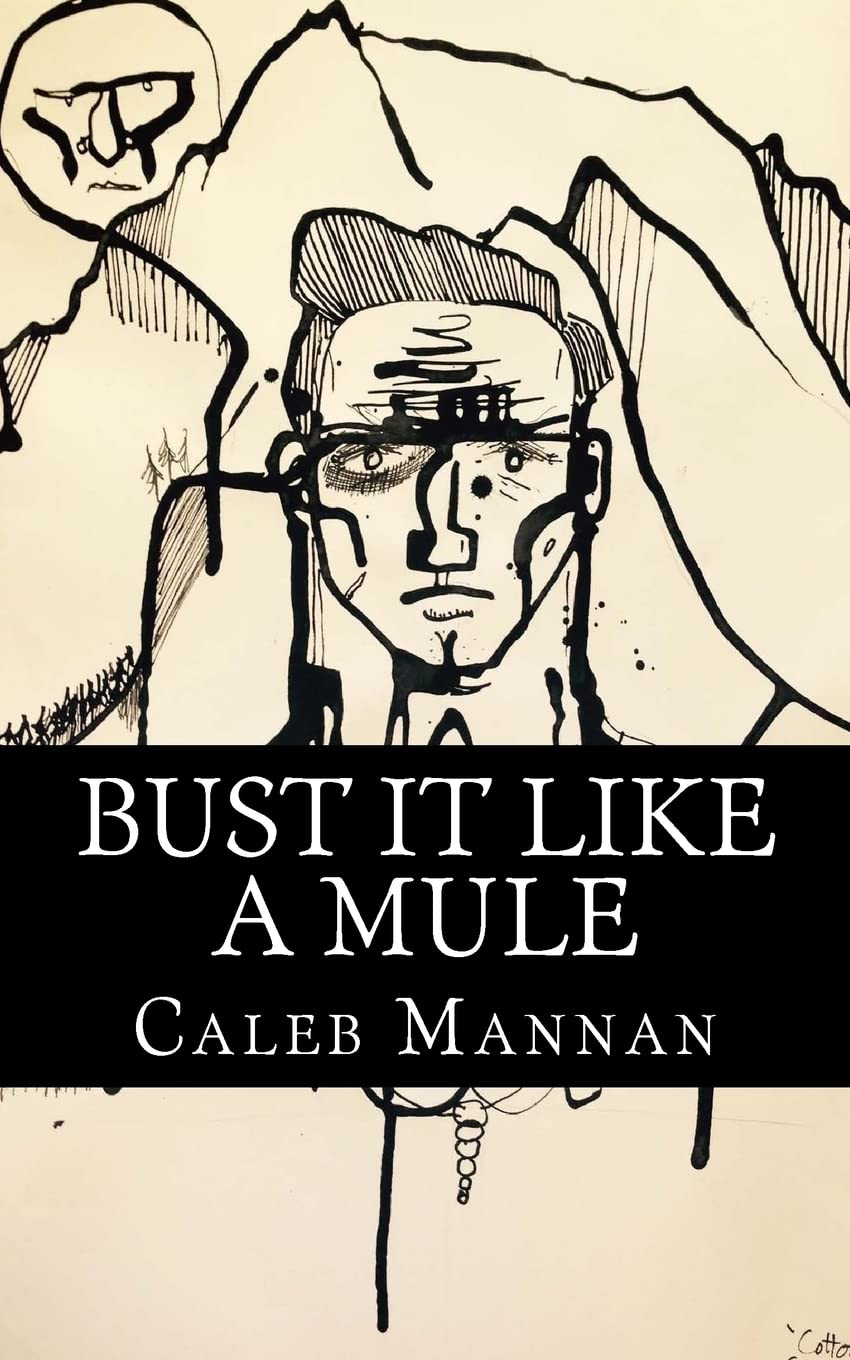 Bust It Like A Mule: The Tale Of Cotton Kingfisher,Used