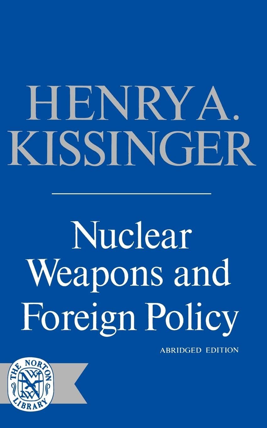 Nuclear Weapons & Foreign Policy,New