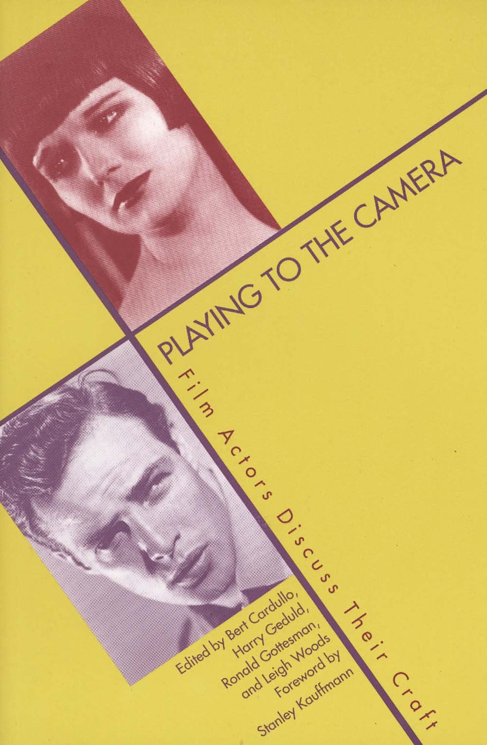 Playing to the Camera: Film Actors Discuss Their Craft,Used