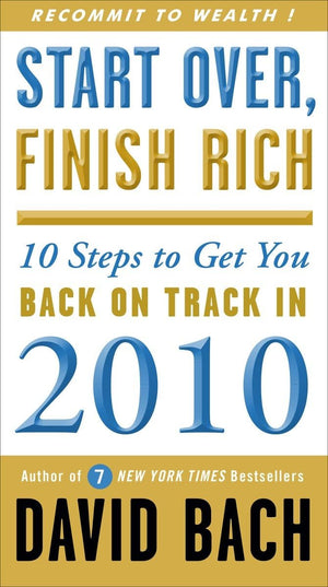 Start Over, Finish Rich: 10 Steps to Get You Back on Track in 2010,Used
