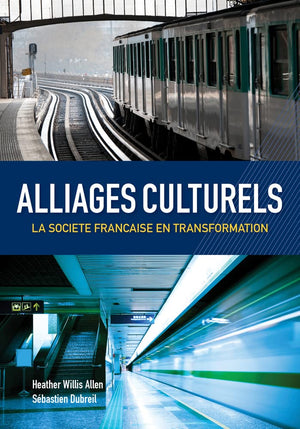 Alliages culturels: La societe franaise en transformation (with Premium Web Site Printed Access Card) (World Languages),New