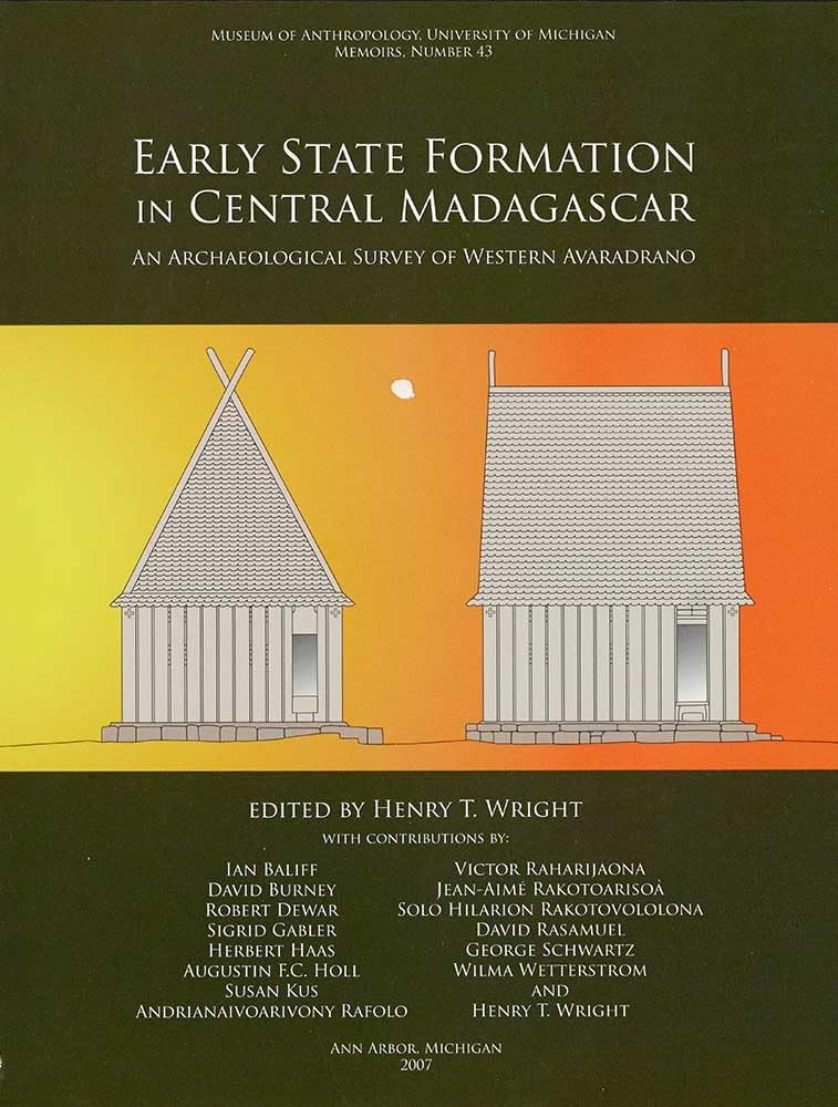 Early State Formation in Central Madagascar: An Archaeological Survey of Western Avaradrano (Memoirs) (Volume 43),Used
