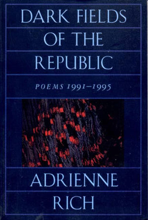 Dark Fields of the Republic: Poems 19911995,Used