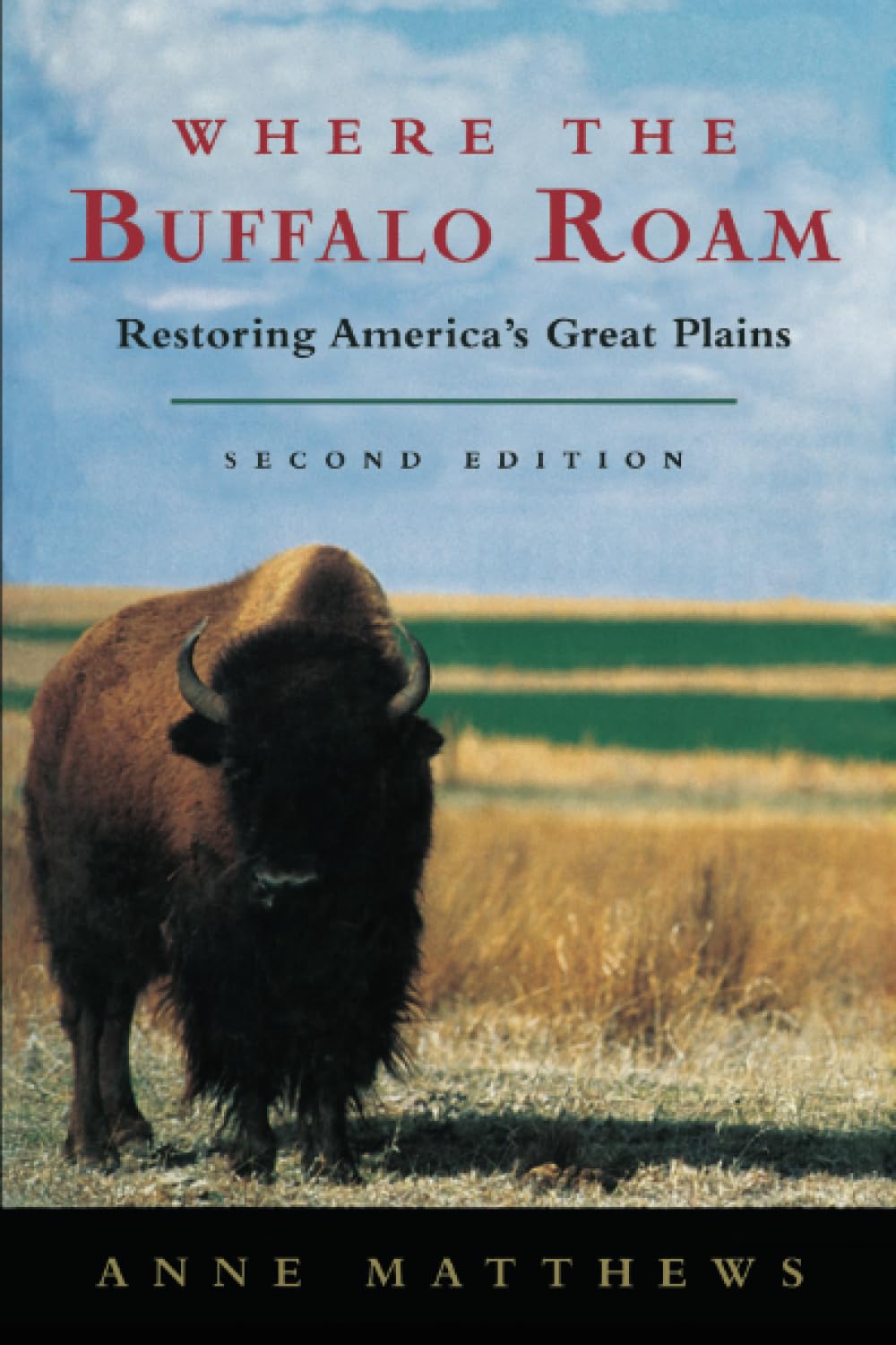 Where the Buffalo Roam: Restoring America's Great Plains,Used