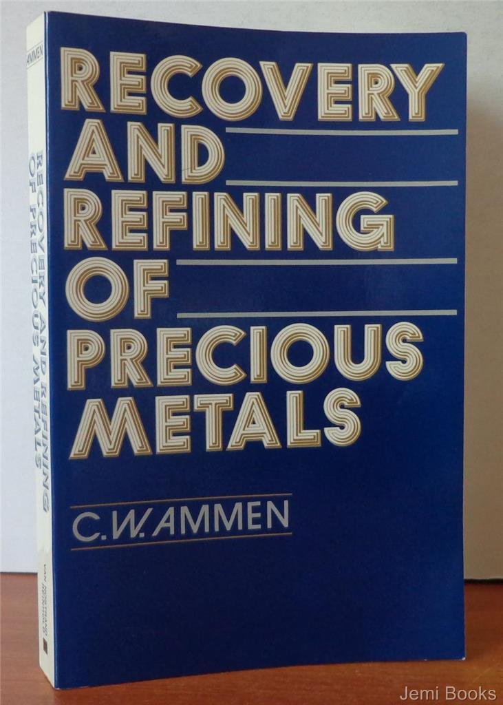 Recovery and Refining of Precious Metals,Used
