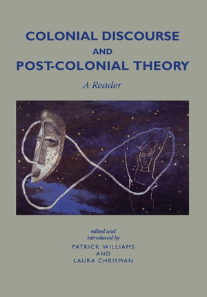 Colonial Discourse And Postcolonial Theory: A Reader,New