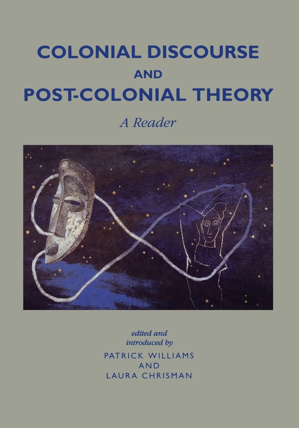 Colonial Discourse And Postcolonial Theory: A Reader,New