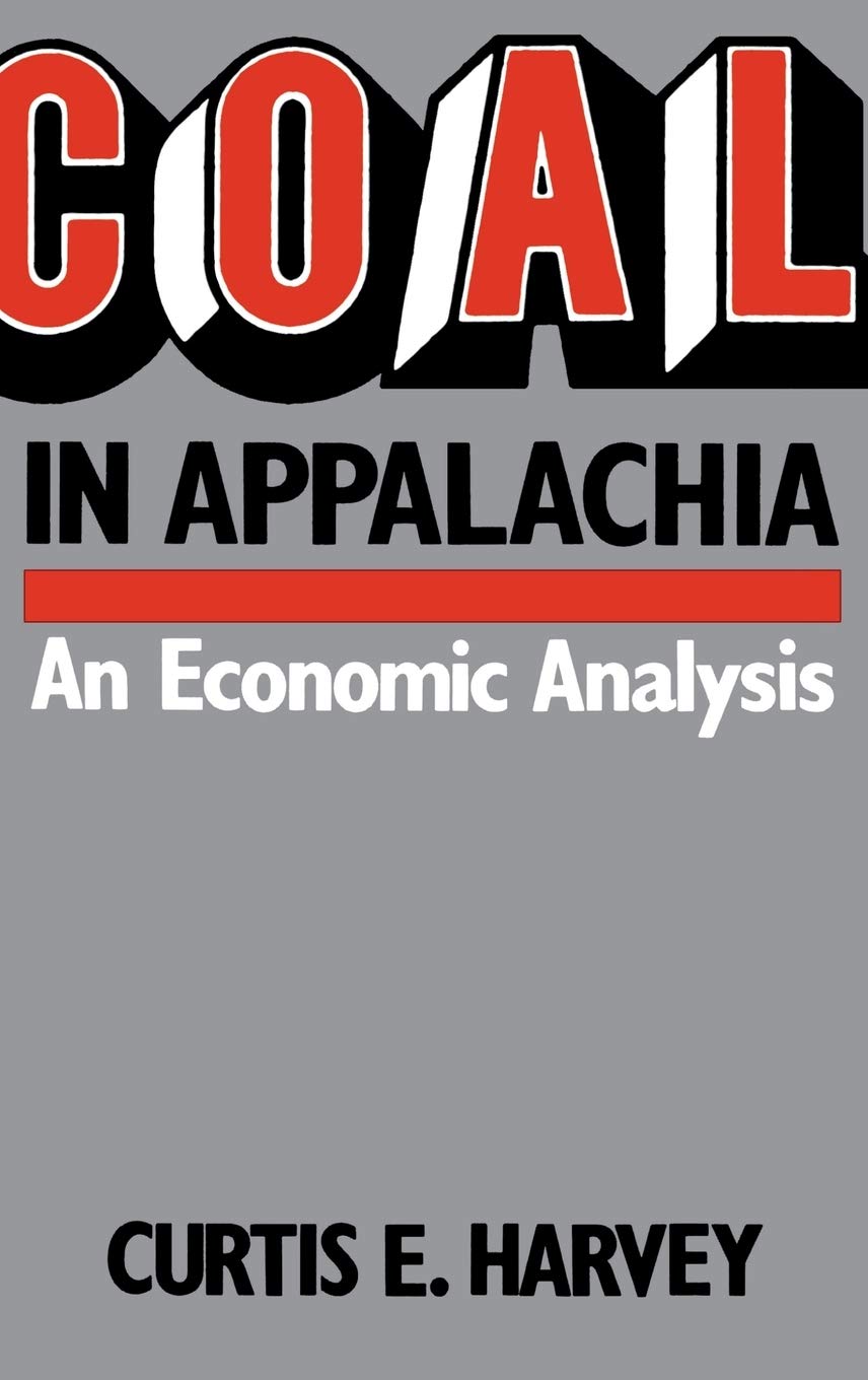 Coal In Appalachia: An Economic Analysis,Used