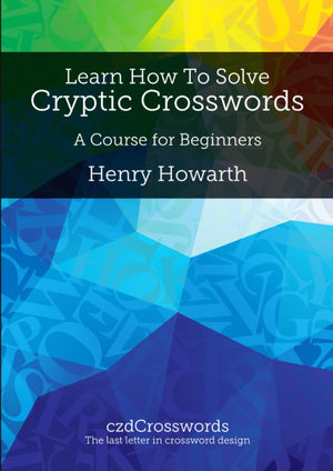 Learn How to Solve Cryptic Crosswords: A Course for Beginners,Used