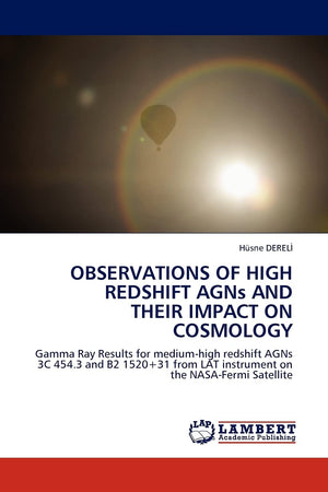 OBSERVATIONS OF HIGH REDSHIFT AGNs AND THEIR IMPACT ON COSMOLOGY: Gamma Ray Results for mediumhigh redshift AGNs 3C 454.3 and B,Used