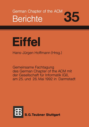 Eiffel: Fachtagung des German Chapter of the ACM e.V. in Zusammenarbeit mit der Gesellschaft fr Informatik e.V., FA 2.1, am 25. ,Used
