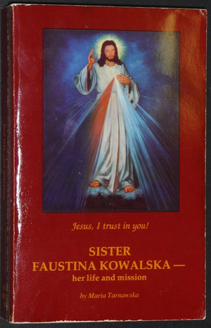 Sister Faustina Kowalska: Her Life and Mission,Used
