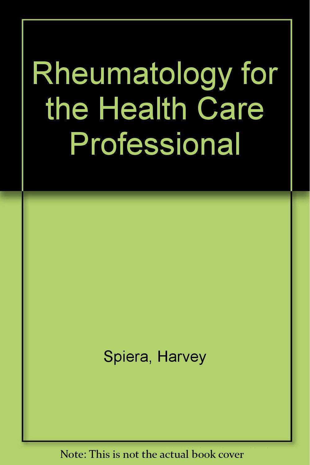 Rheumatology for the Health Care Professional,Used