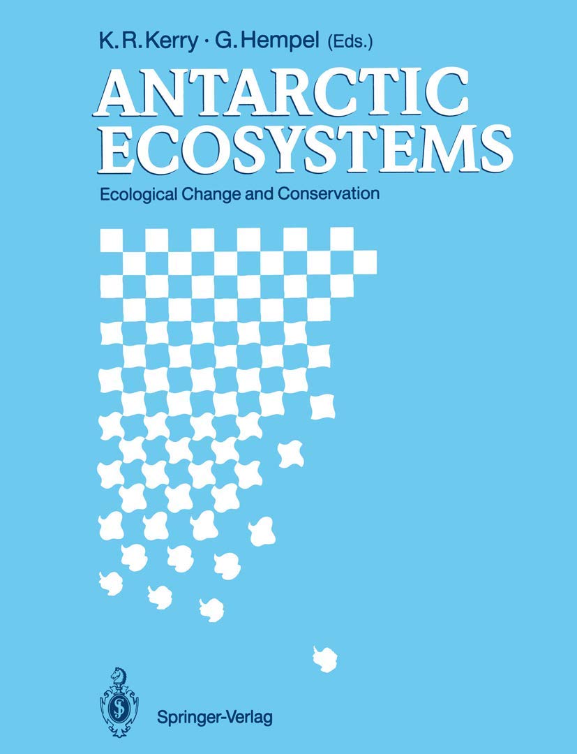 Antarctic Ecosystems: Ecological Change and Conservation,Used