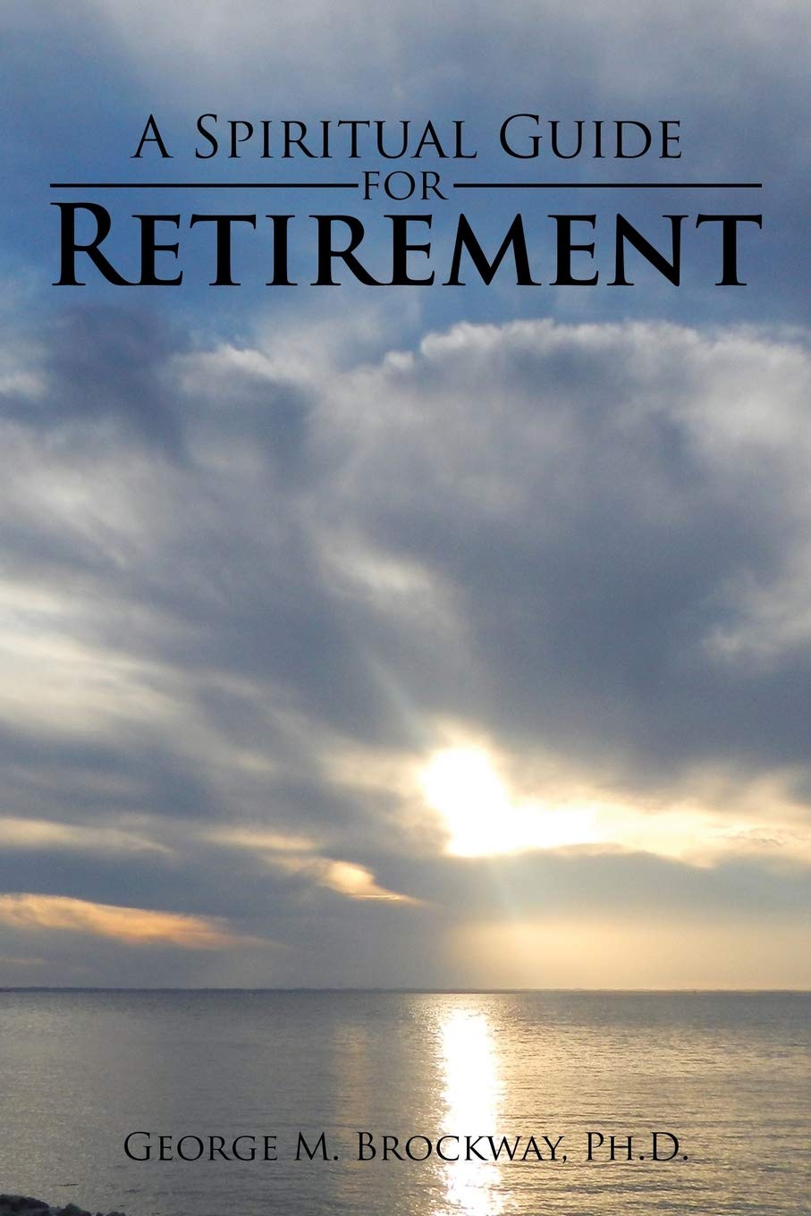 A Spiritual Guide for Retirement,Used
