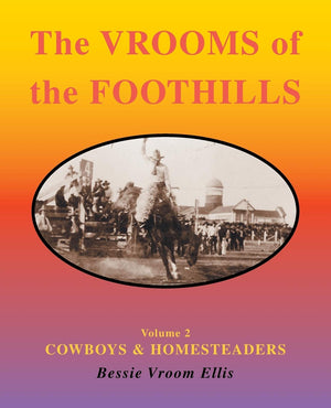 The Vrooms of the Foothills, Volume 2: Cowboys & Homesteaders,Used
