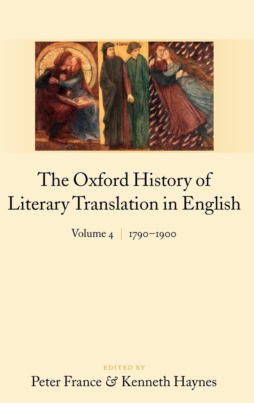 The Oxford History Of Literary Translation In English: Volume 4: 17901900,Used