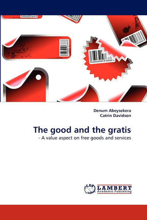 The good and the gratis:  A value aspect on free goods and services,Used