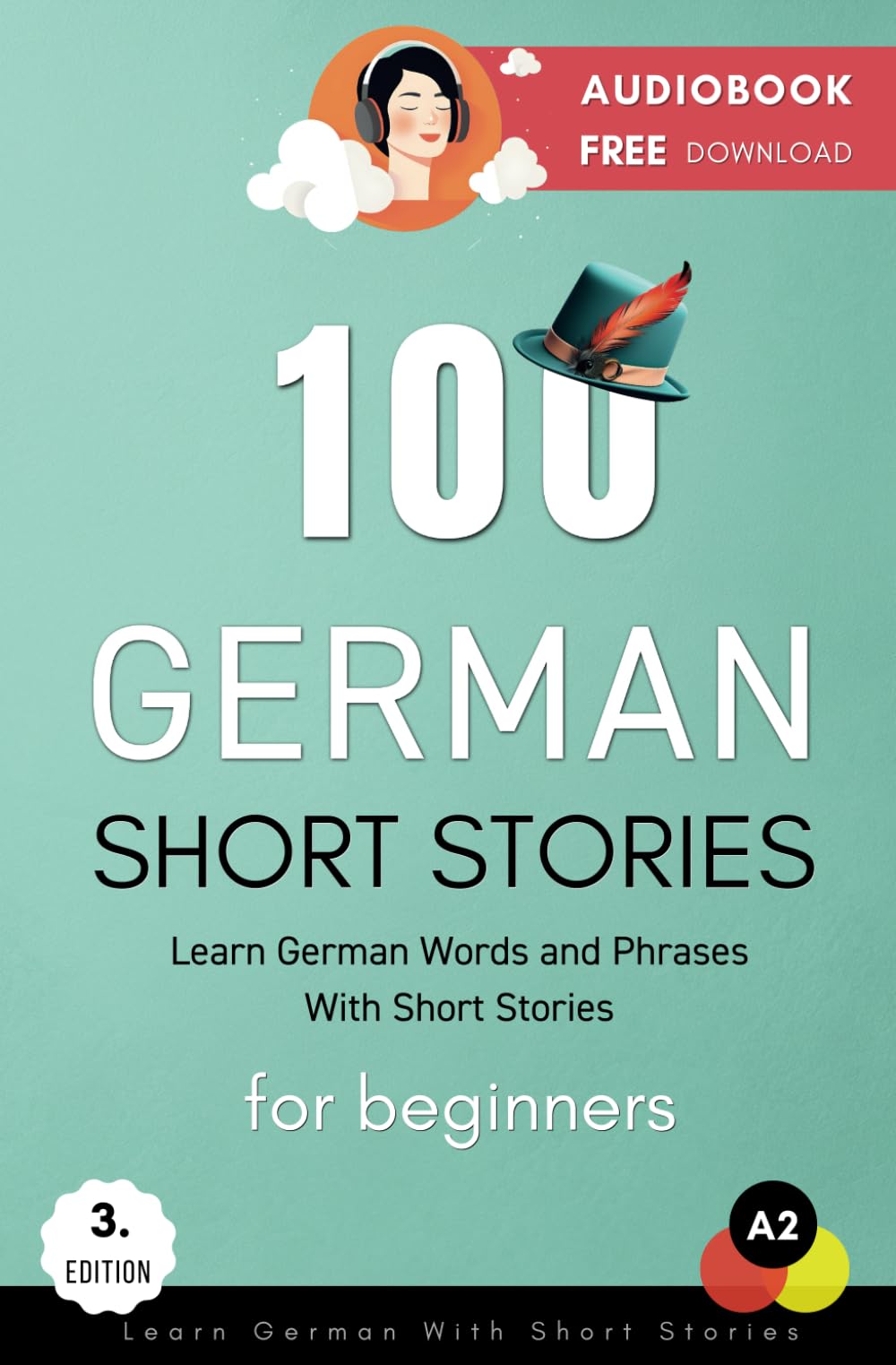 100 German Short Stories For Beginners Learn German With Short Stories: Audiobook Free Download (Deutsch Lernen) (German Edition
