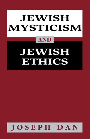 Jewish Mysticism and Jewish Ethics,New