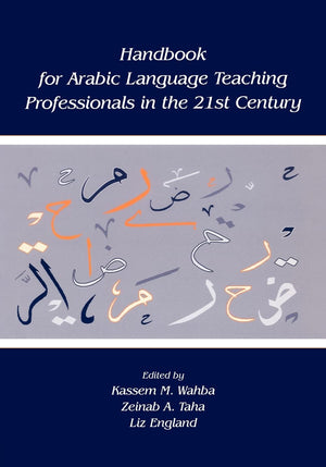 Handbook For Arabic Language Teaching Professionals In The 21St Century,Used