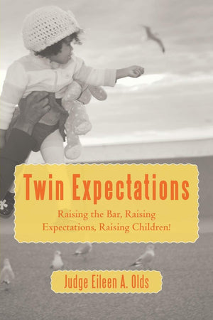 Twin Expectations: Raising the Bar, Raising Expectations, Raising Children!,Used