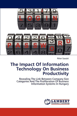 The Impact Of Information Technology On Business Productivity: Revealing The Link Between Company Size Categories And The Prolif,Used