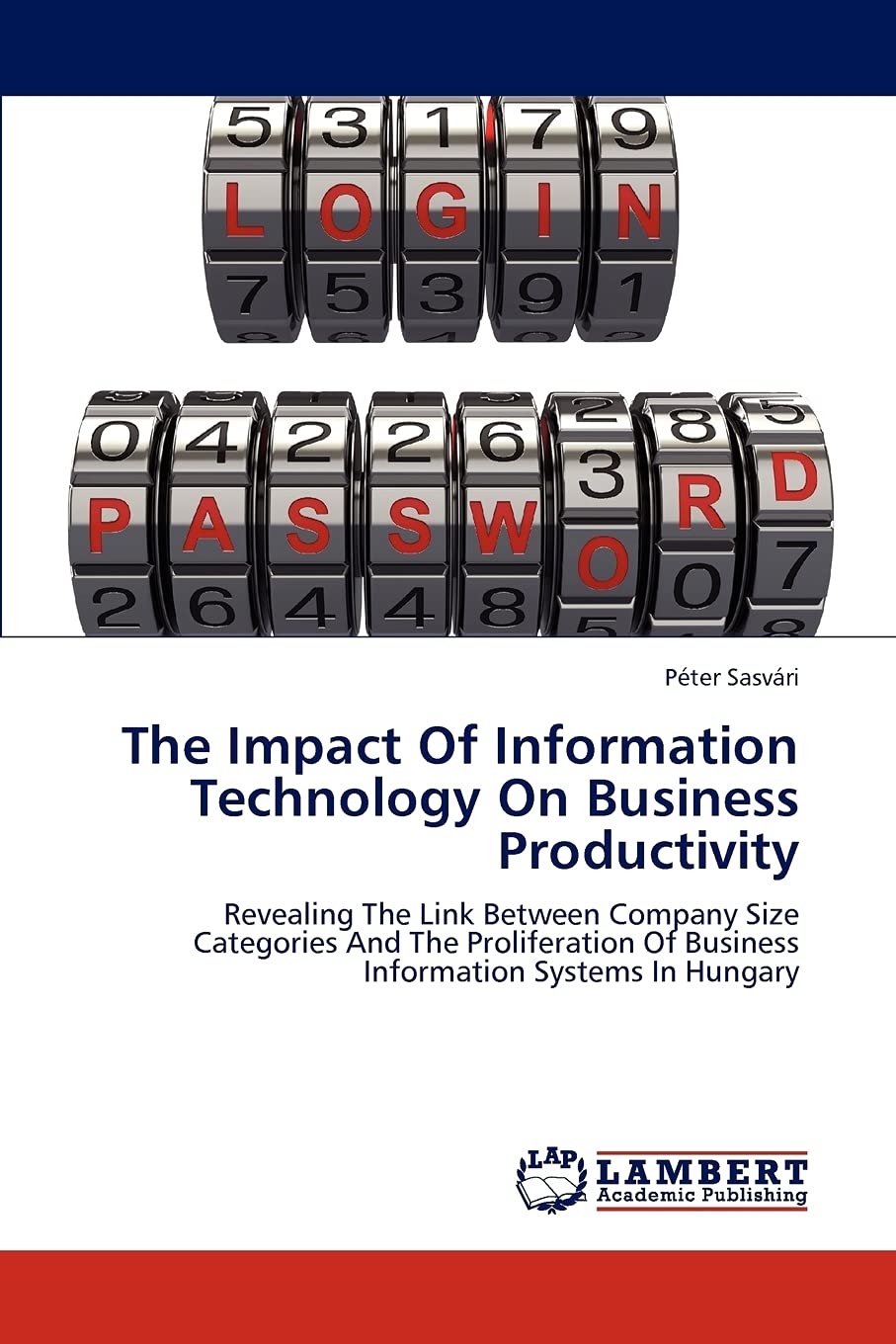The Impact Of Information Technology On Business Productivity: Revealing The Link Between Company Size Categories And The Prolif,Used