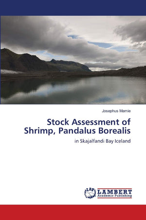 Stock Assessment of Shrimp, Pandalus Borealis: in Skajalfandi Bay Iceland,Used