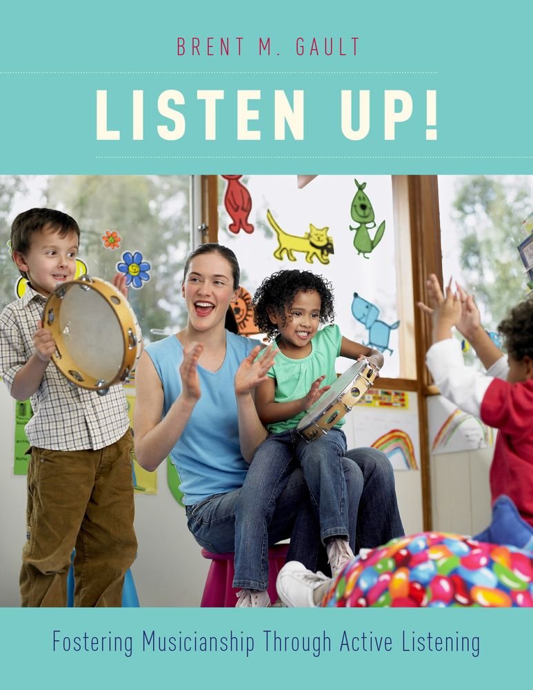Listen Up!: Fostering Musicianship Through Active Listening,Used