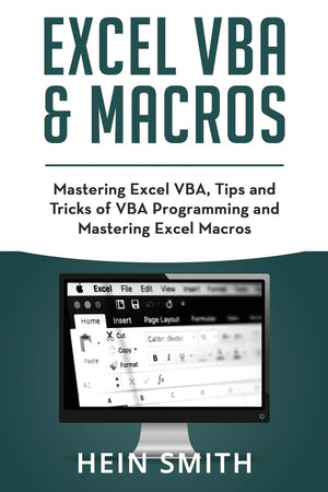 Excel VBA & Excel Macros: Mastering Excel VBA, Tips and Tricks of VBA Programming and Mastering Excel Macros,Used