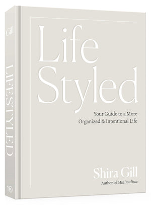 LifeStyled: Your Guide to a More Organized & Intentional Life,New