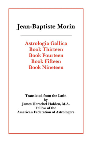 Astrologia Gallica Books 13, 14, 15, 19,New