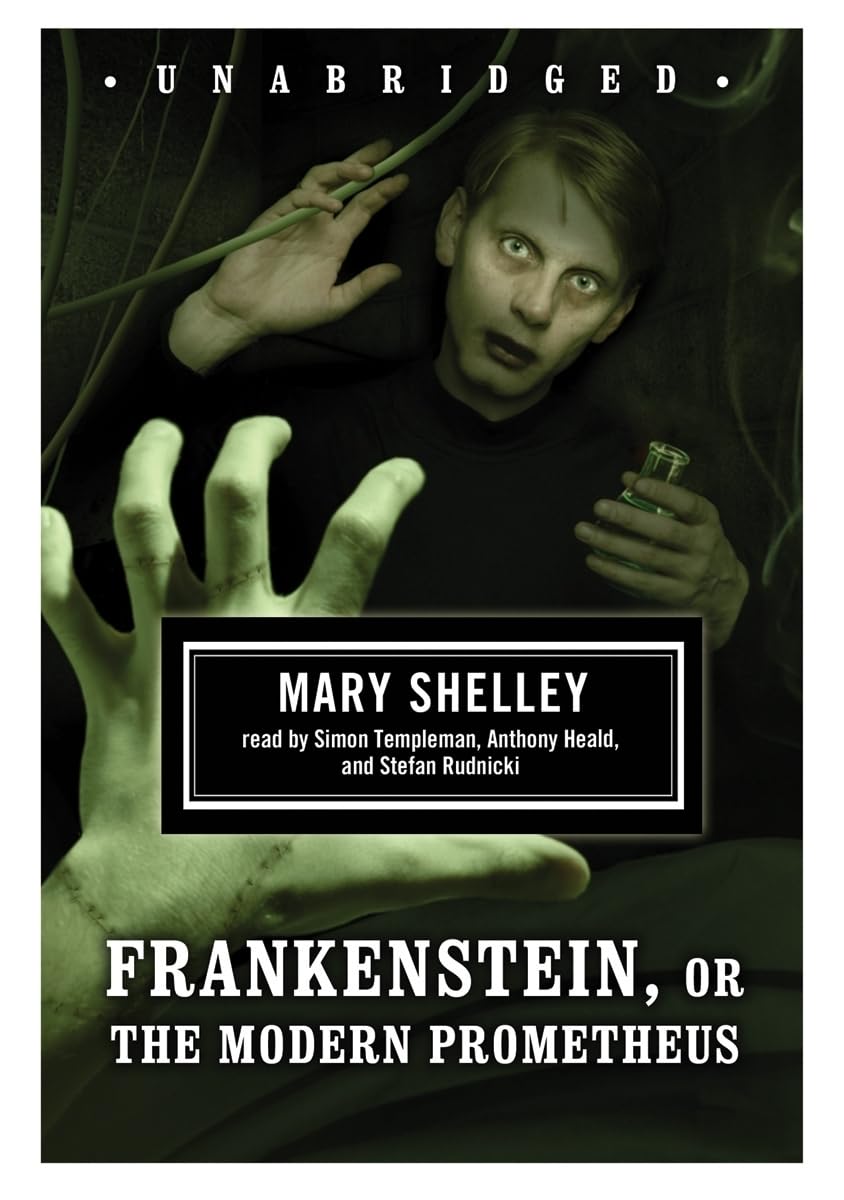 Frankenstein (or The Modern Prometheus)