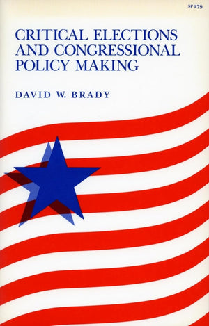 Critical Elections And Congressional Policy Making (Stanford Studies In The New Political History),Used