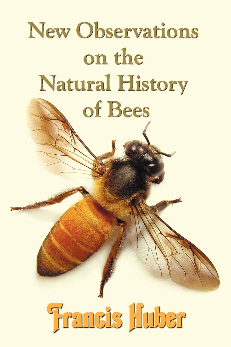 New Observations On The Natural History Of Bees,Used