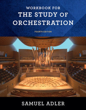 Workbook For The Study Of Orchestration-used