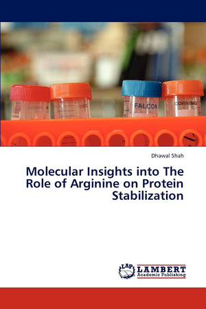 Molecular Insights into The Role of Arginine on Protein Stabilization,Used