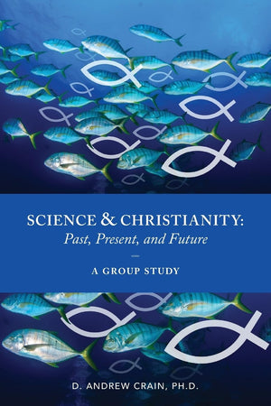 Science and Christianity: Past, Present, and Future,Used