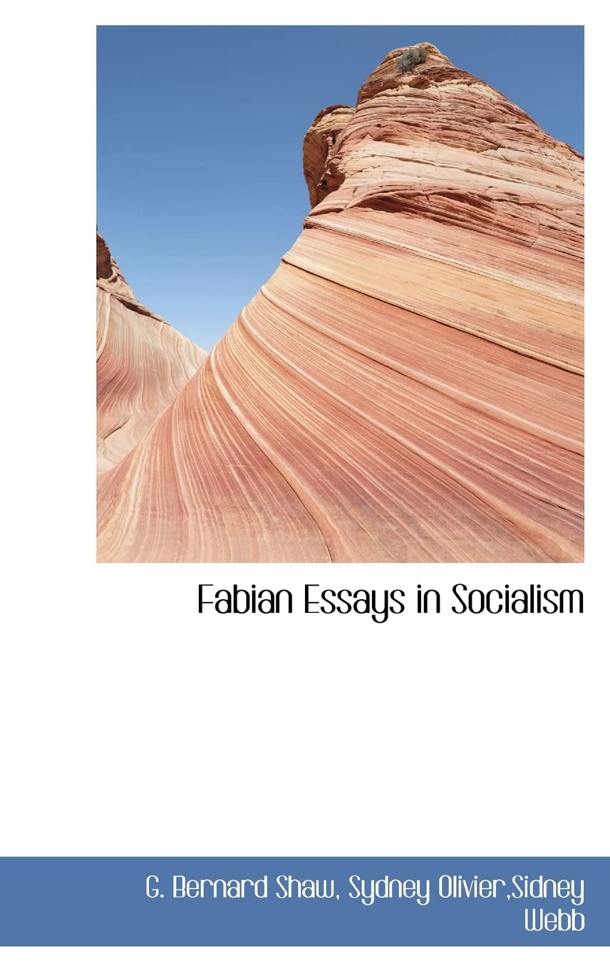 Fabian Essays In Socialism