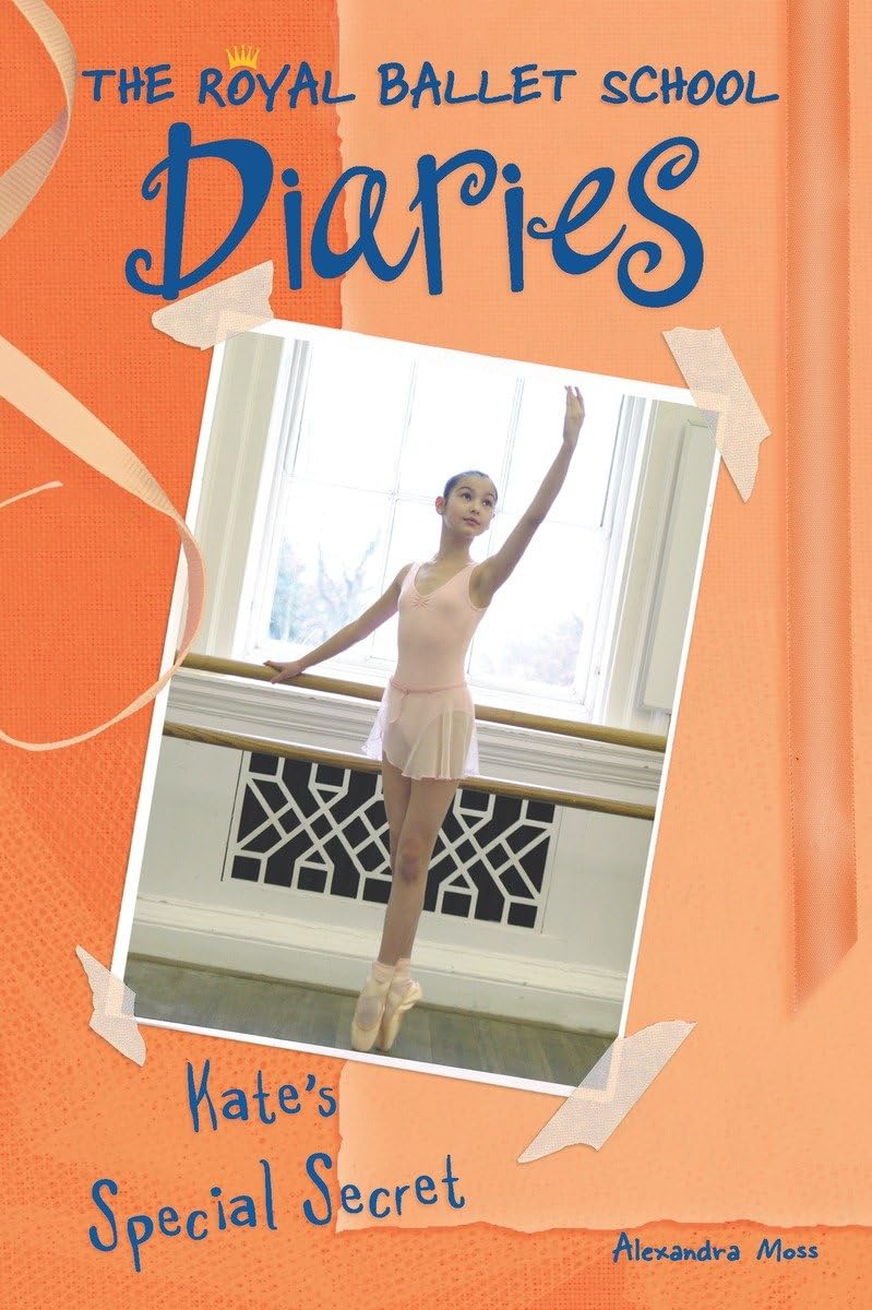 Kate's Special Secret #5 (Royal Ballet School Diaries),New