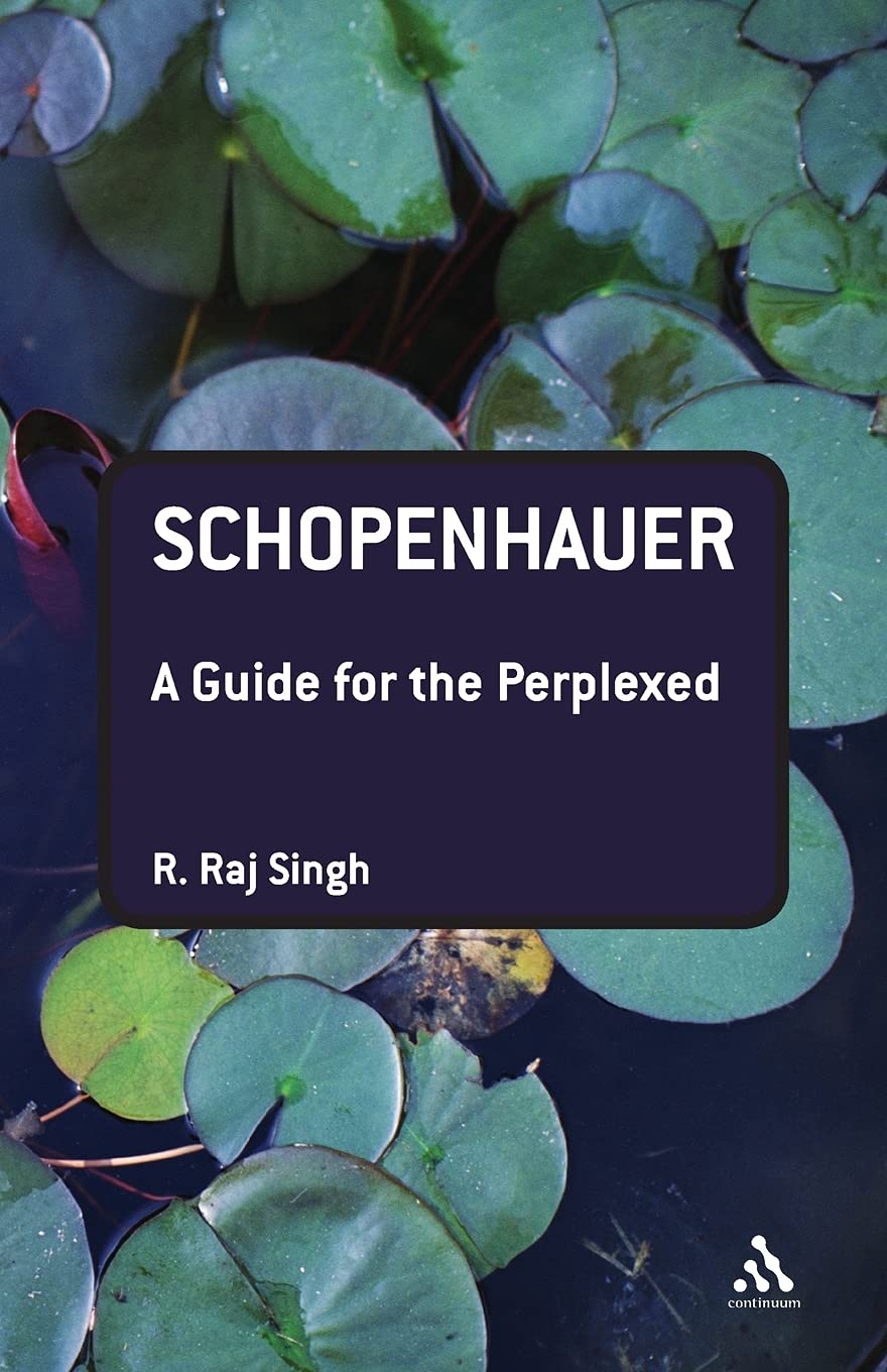 Schopenhauer: A Guide For The Perplexed (Guides For The Perplexed),New