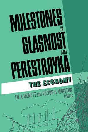 Milestones In Glasnost And Perestroyka: The Economy,New