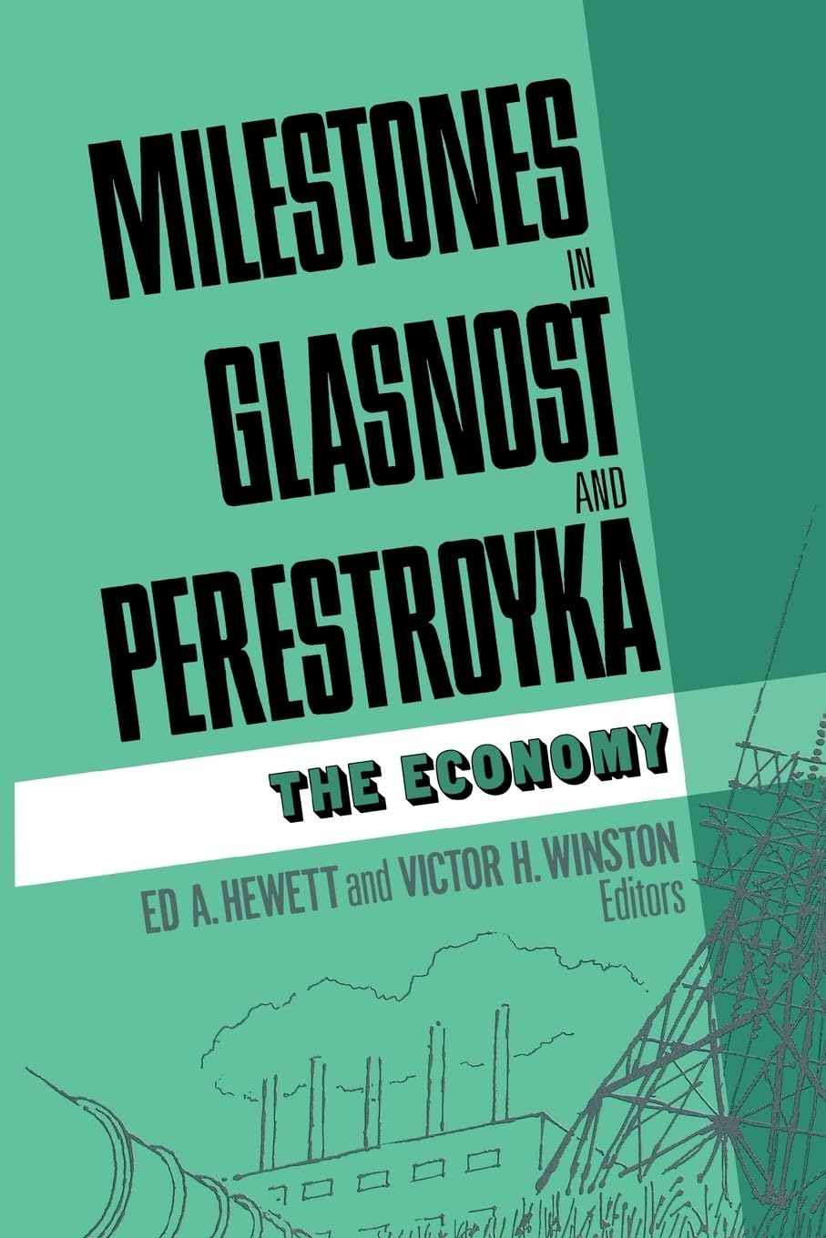 Milestones In Glasnost And Perestroyka: The Economy,New