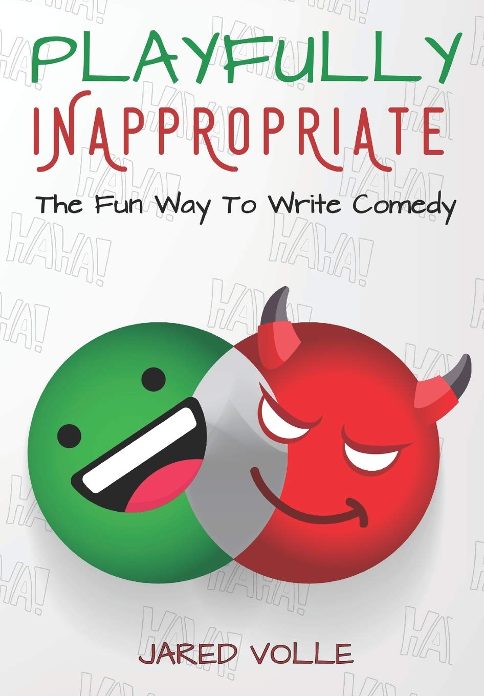 Playfully Inappropriate: The Fun Way To Write Comedy,Used