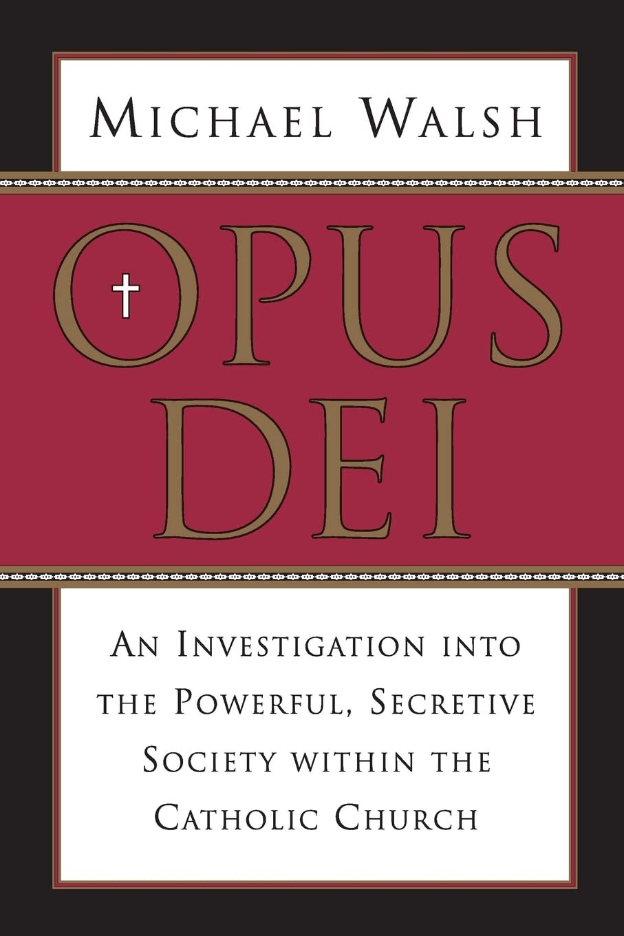 Opus Dei: An Investigation into the Powerful Secretive Society within the Catholic Church,Used