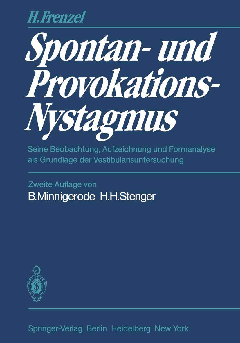 Spontan und ProvokationsNystagmus: Seine Beobachtung, Aufzeichnung und Formanalyse als Grundlage der Vestibularisuntersuchung ,Used