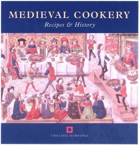 Medieval Cookery: Recipes And History (None)