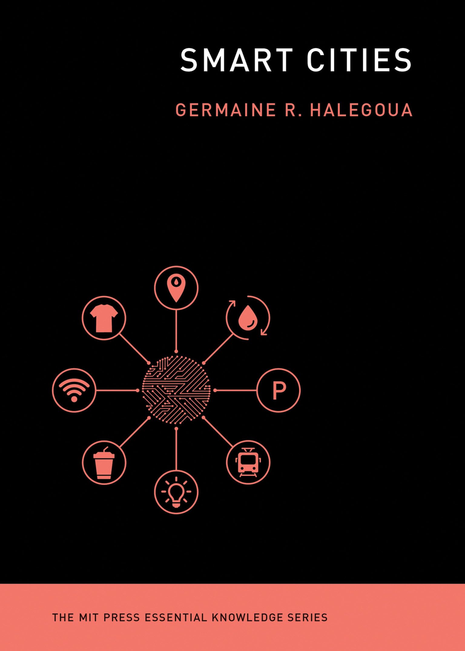 Smart Cities (The MIT Press Essential Knowledge series),Used